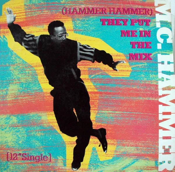 (Hammer Hammer) They Put Me In The Mix / Cold Go M.C. Hammer