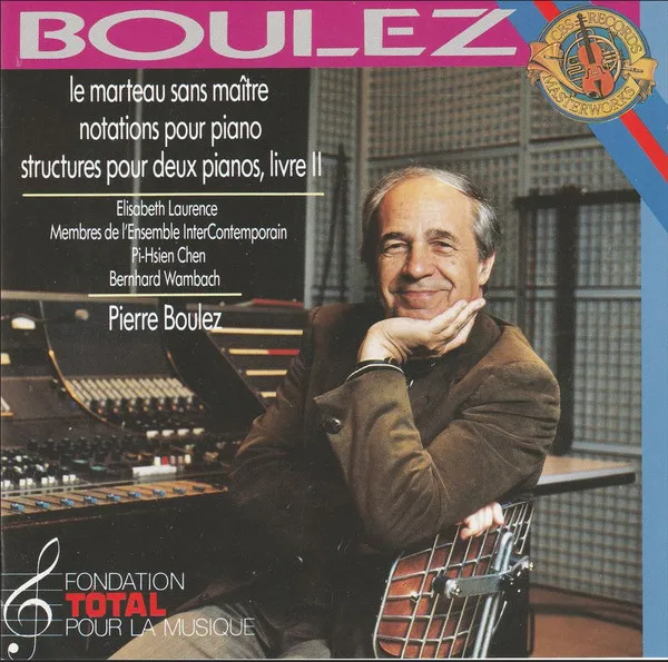 Le Marteau Sans Maître / Notations / Structures Pour Deux Pianos, Livre II