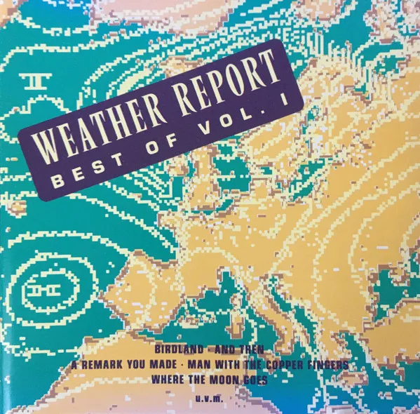 Best Of Weather Report Vol. 1