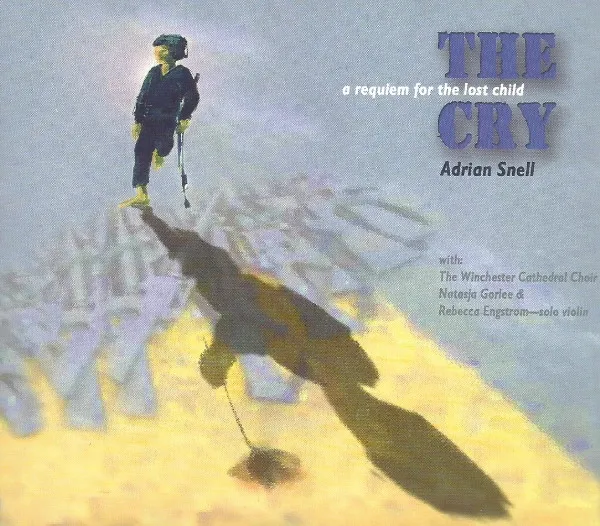 The Cry (A Requiem For The Lost Child)