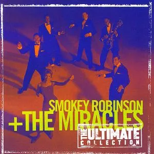 The Ultimate Collection: Smokey Robinson & the Mi
