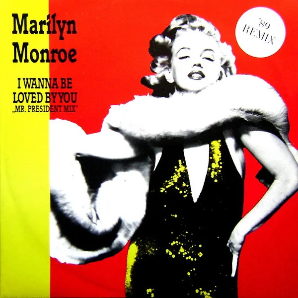 I Wanna Be Loved By You