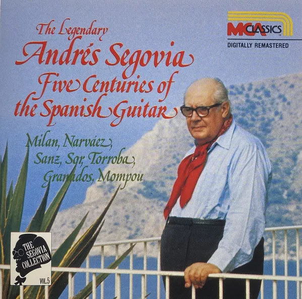 The Segovia Collection, Vol. 5: Five Centuries Of The Spanish Guitar