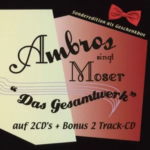 Ambros Singt Moser ''Das Gesamtwerk"