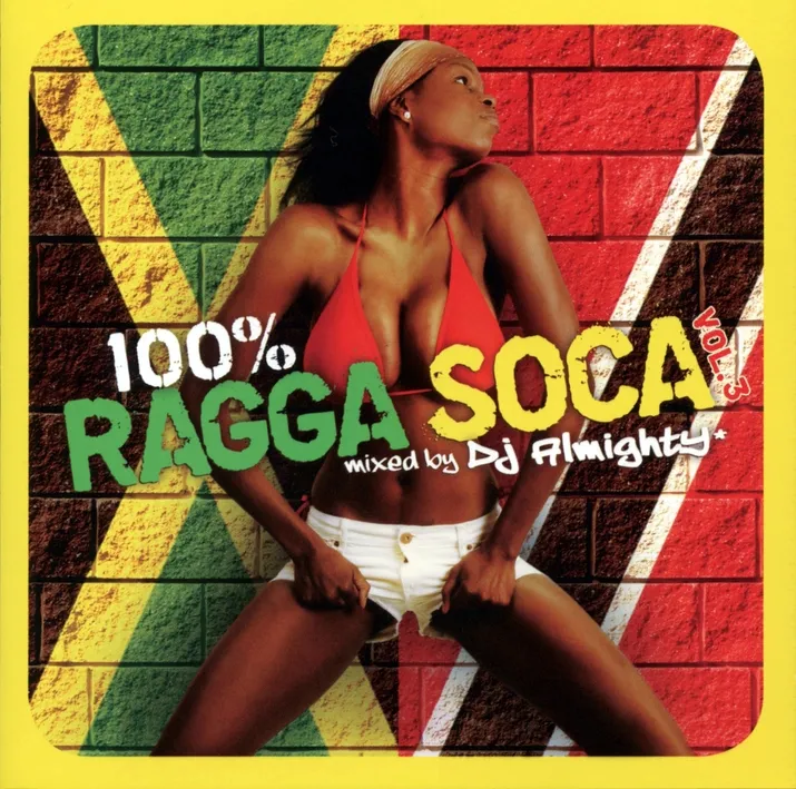 100% RAGGA SOCA VOL.3 / MIXED BY DJ ALMI