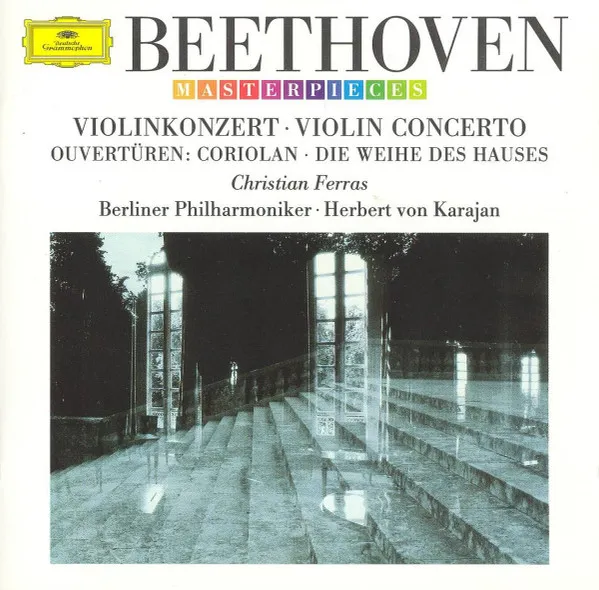 Violinkonzert · Violin Concerto · Ouvertüren: Coriolan · Zur Namensfeier · Die Weihe Des Hauses