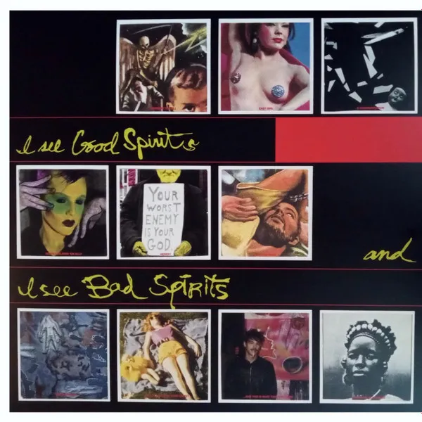 I See Good Spirits And I See Bad Spirits
