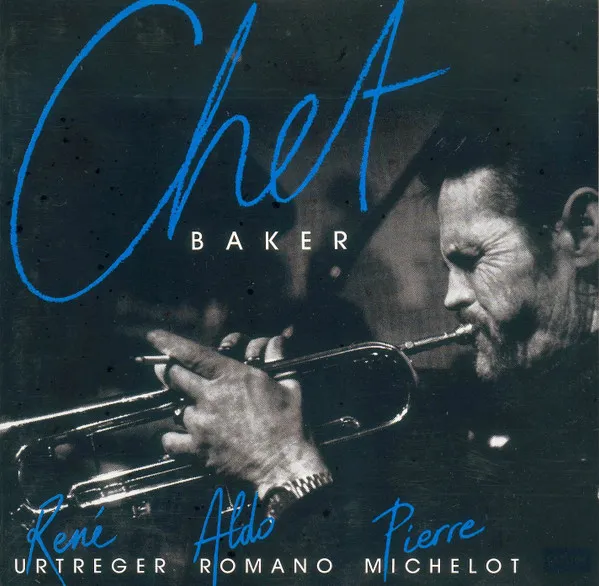 Chet Baker, René Urtreger, Aldo Romano, Pierre Michelot
