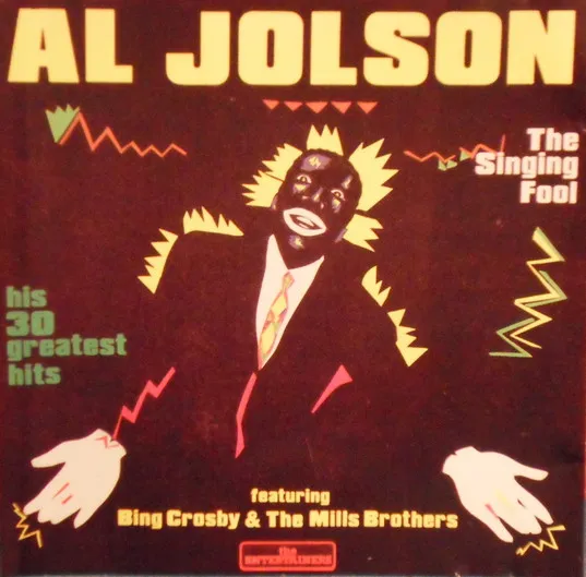 The Singing Fool * His 30 Greatest Hits