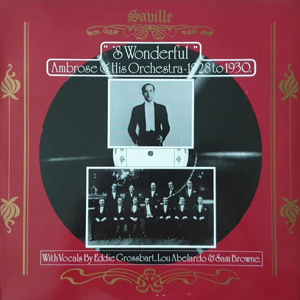 'S Wonderful (Ambrose & His Orchestra 1928 to 1930)