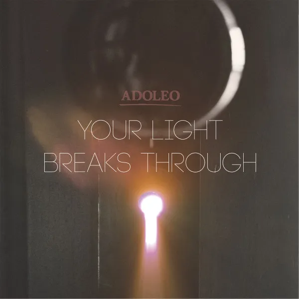 Your Light Breaks Through