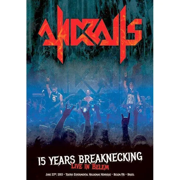 15 Years Breaknecking: Live In Belem