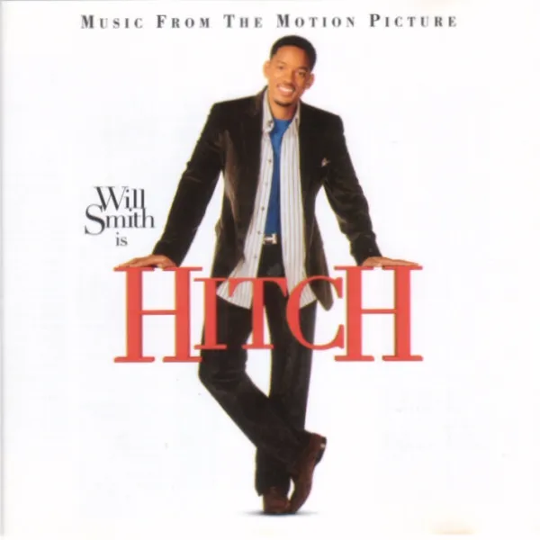 HITCH - MUSIC FROM THE MOTION