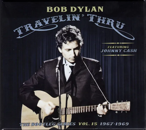 Travelin' Thru, 1967 - 1969: The Bootleg Series Vol. 15