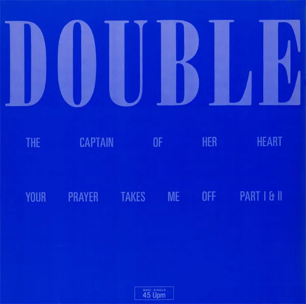 Your Prayer Takes Me Off / The Captain Of Her Heart