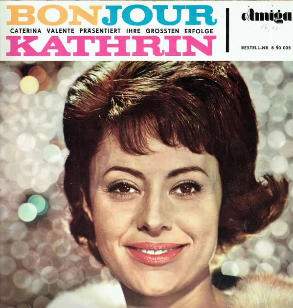 Bonjour, Kathrin (Caterina Valente Präsentiert Ihre Größten Erfolge)