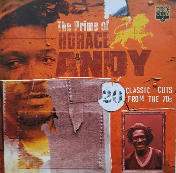 The Prime Of Horace Andy - 20 Classic Cuts From the 70's