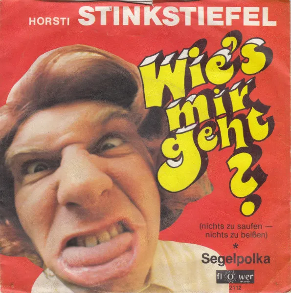 Wie's Mir Geht? (Nichts Zu Saufen - Nichts Zu Beißen)