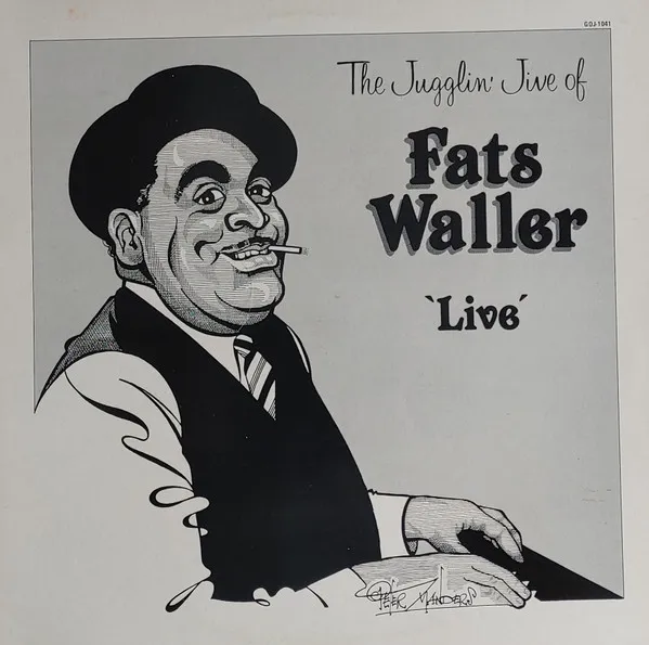 The Jugglin' Jive Of Fats Waller 'Live' Volume 3