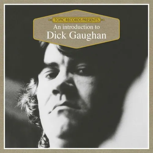 An Introduction To Dick Gaughan