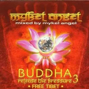 Buddha 3: Release The Pressure - Free Tibet
