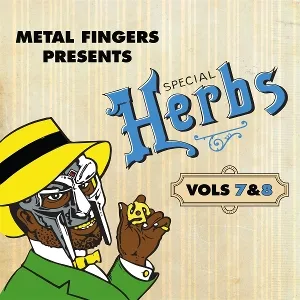 Metal Fingers Presents: Special Herbs Vol 7&8