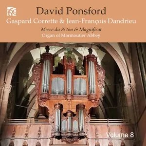 French Organ Music From the Golden Age Vol. 8: Gaspard Corrette & Jean-Francois Dandrieu