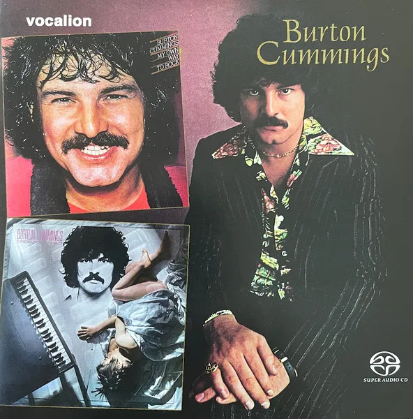 Burton Cummings / My Own Way To Rock / Dream Of A Child