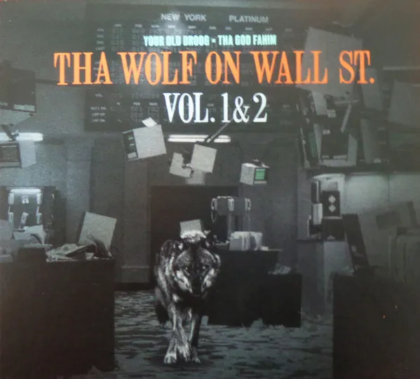 Tha Wolf On Wall St. Vol. 1 & 2