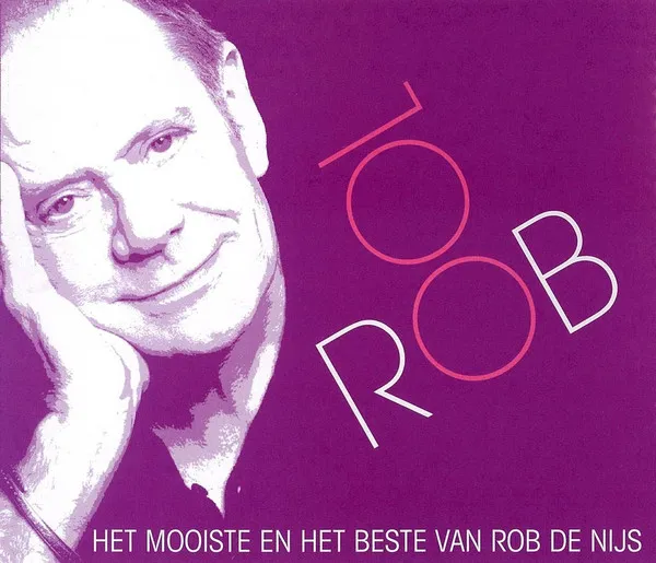 Rob 100 - Het Mooiste En Het Beste Van Rob De Nijs