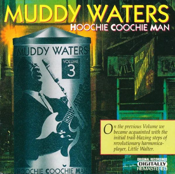 Hoochie Coochie Man - Muddy Waters Volume 3