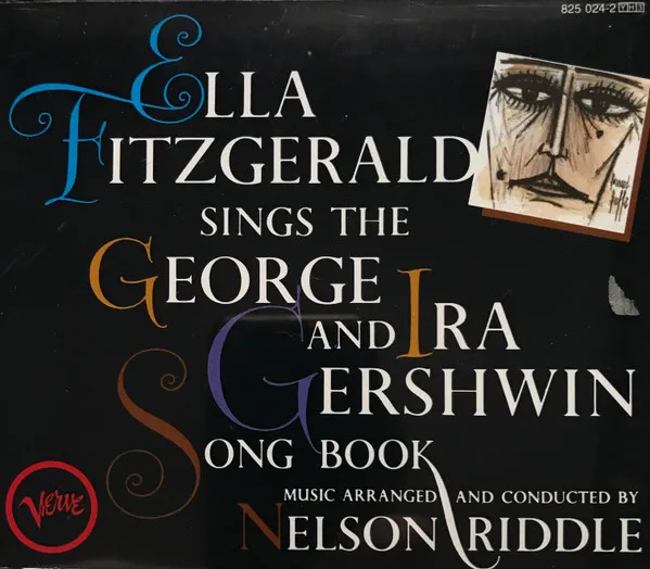 Ella Fitzgerald Sings The George And Ira Gershwin Song Book
