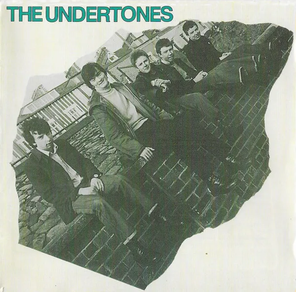 UNDERTONES + 10 BONUS TRACKS