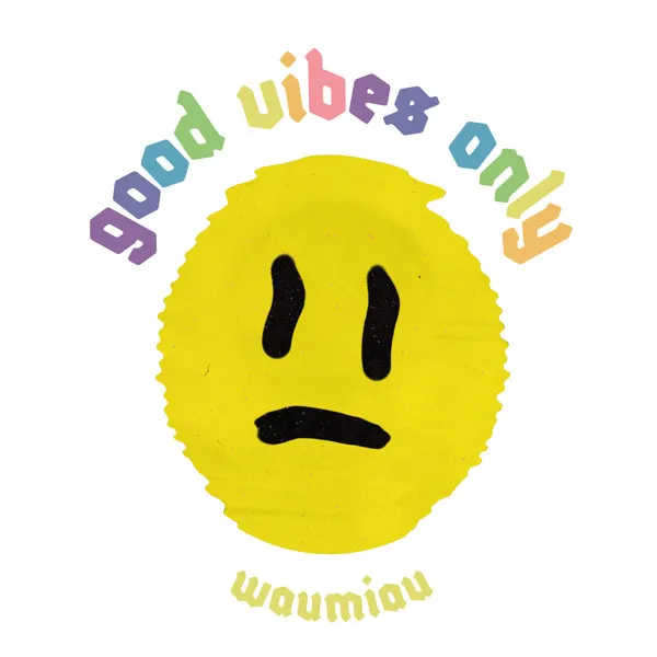 Good Vibes Only (Limited Indie Edition) (Splatter Vinyl)