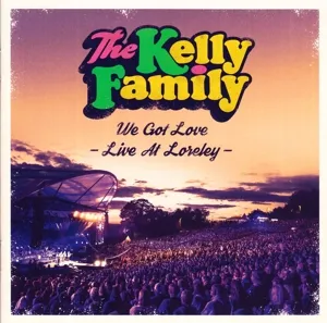 We Got Love - Live At Loreley