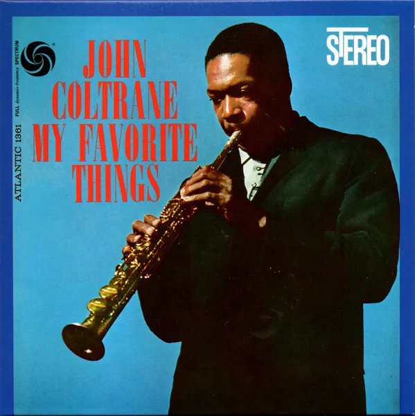 MY FAVORITE THINGS (60TH ANNIVERSARY DELUXE EDITION)