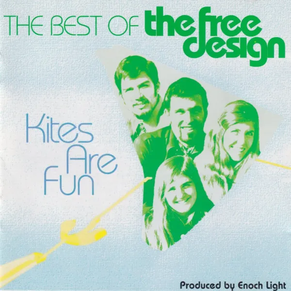 Kites Are Fun: The Best Of The Free Design