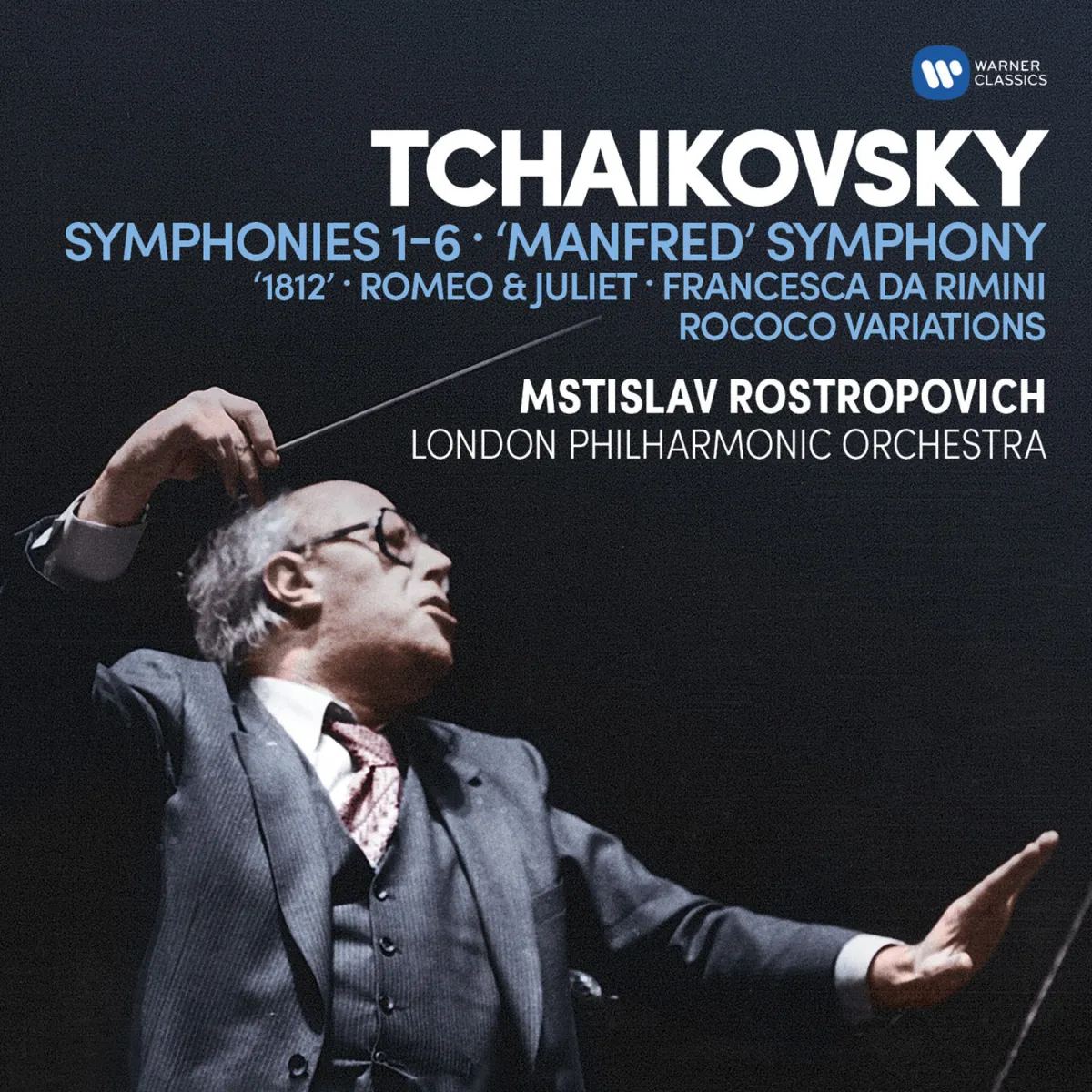 Symphonies 1-6 • 'Manfred' Symphony • '1812' • Romeo & Juliet • Francesca Da Rimini • Rococo Variations