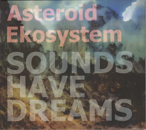 Sounds Have Dreams