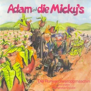 Die Runkelroiweroppmaschin Und Andere Hochgeistige Ergüsse