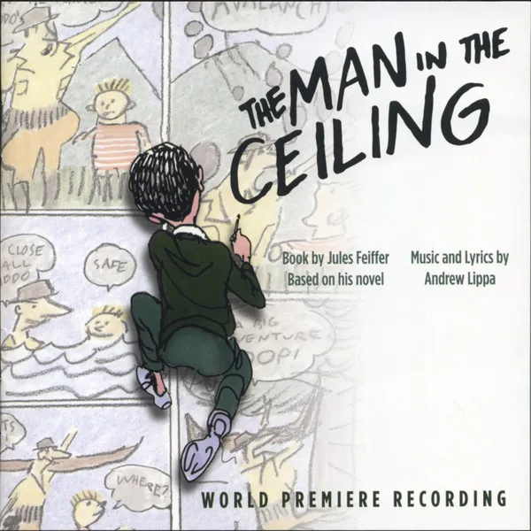 THE MAN IN THE CEILING (WORLD PREMIERE RECORDING)