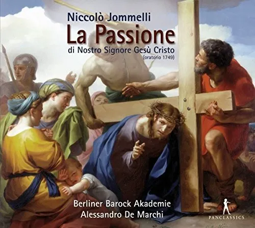 La Passione di Nostro Signore Gesù Cristo (Oratorio 1749)