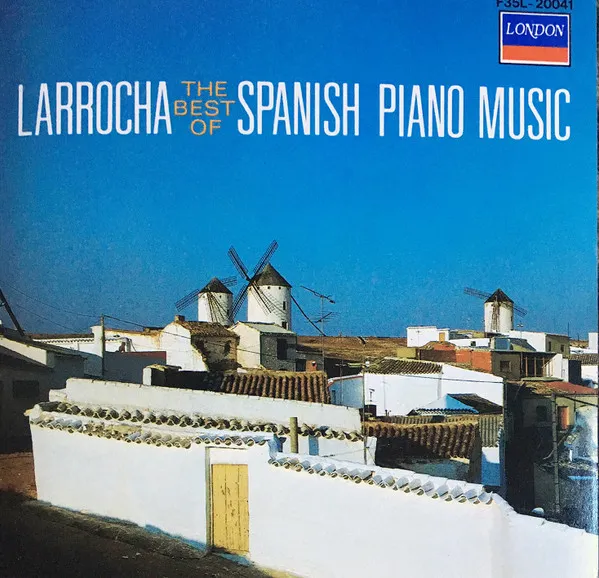 Larrocha: The Best of Spanish Piano Music