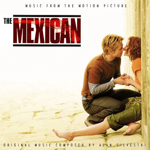 The Mexican (Music From The Motion Picture)