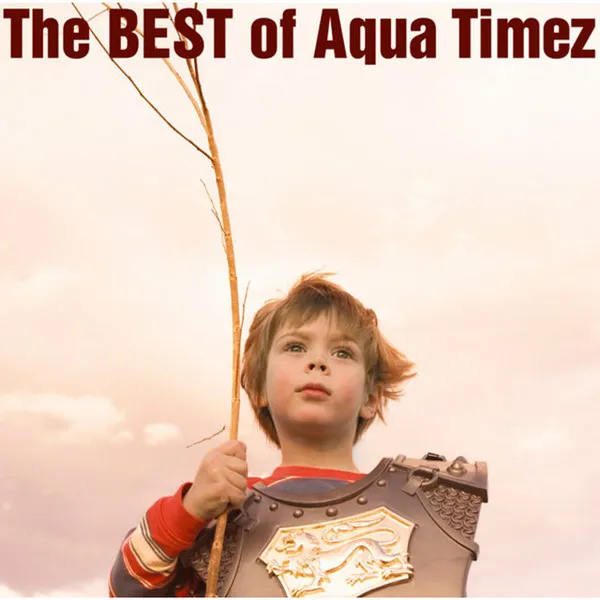 The Best Of Aqua Timez