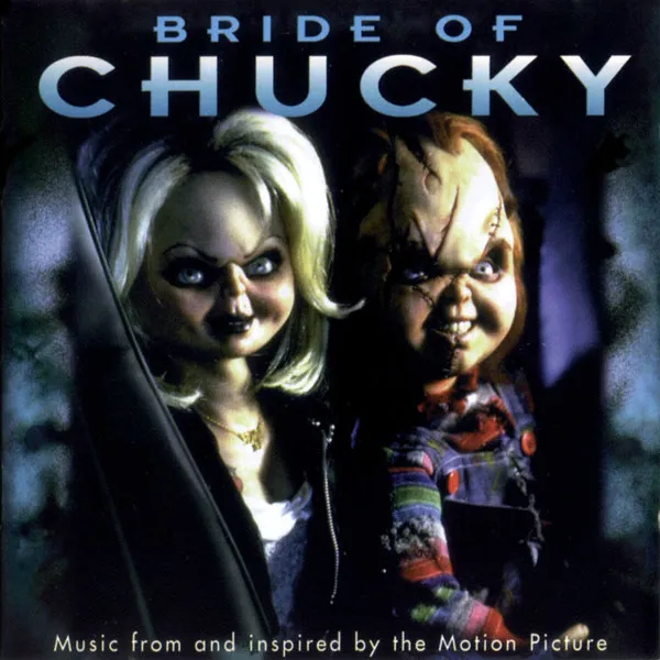 BRIDE OF CHUCKY [B.DICKINSON,SLAYER,WHITE ZOMBIE,