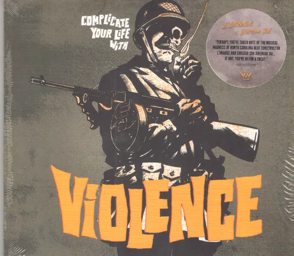 Complicate Your Life With Violence