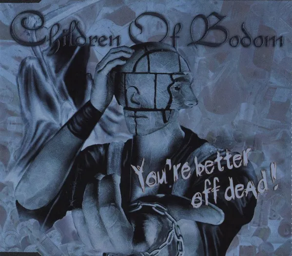 You're Better Off Dead!