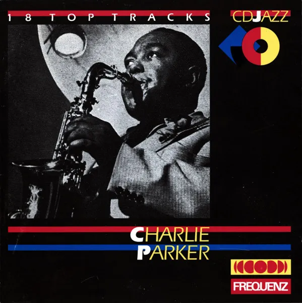 Charlie Parker (18 Top Tracks)