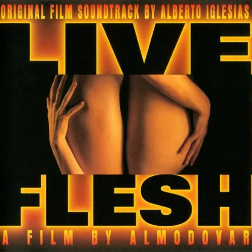Live Flesh (Original Film Soundtrack)